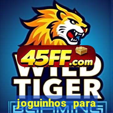 joguinhos para ganhar dinheiro